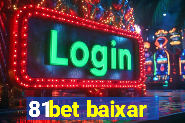 81bet baixar