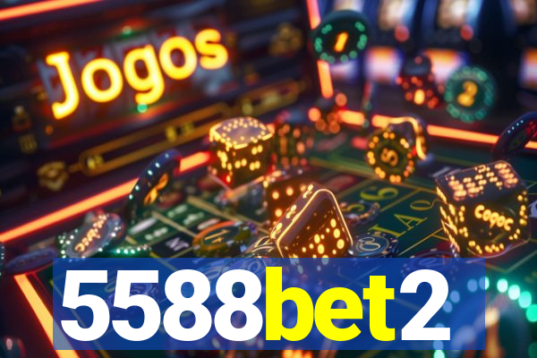 5588bet2