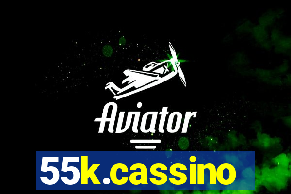 55k.cassino