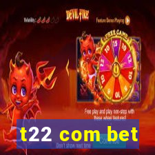 t22 com bet