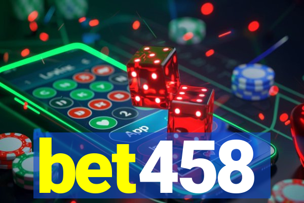 bet458