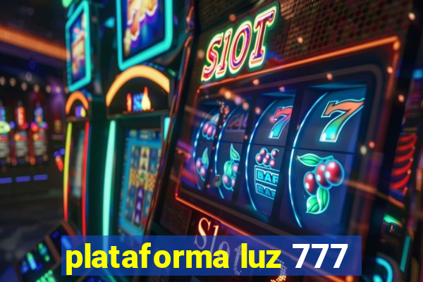 plataforma luz 777