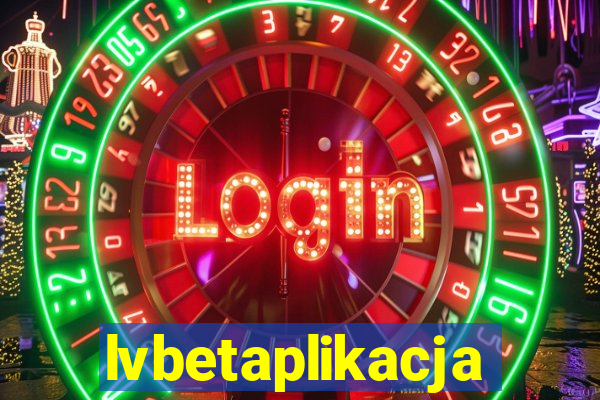 lvbetaplikacja