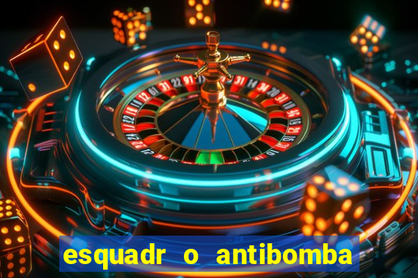 esquadr o antibomba salário quanto ganha um