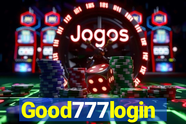 Good777login