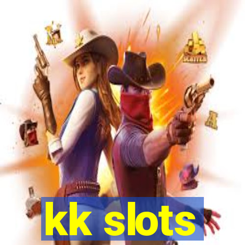 kk slots