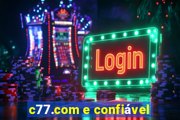 c77.com e confiável