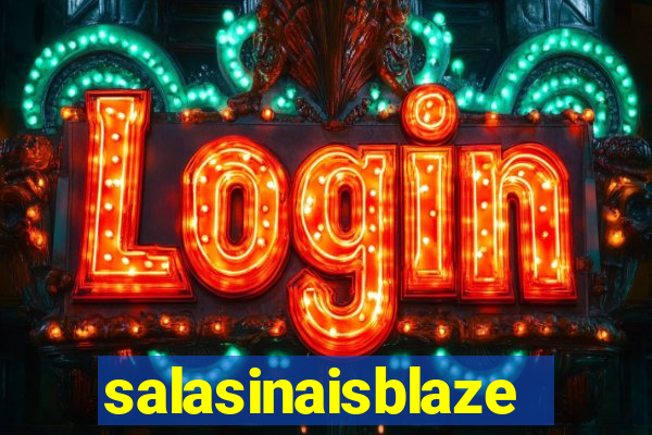 salasinaisblaze