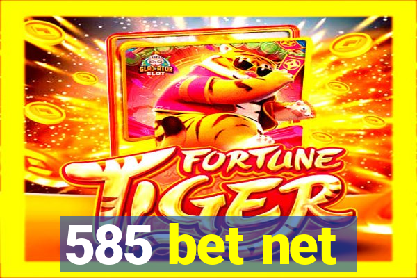 585 bet net