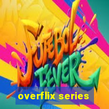 overflix series