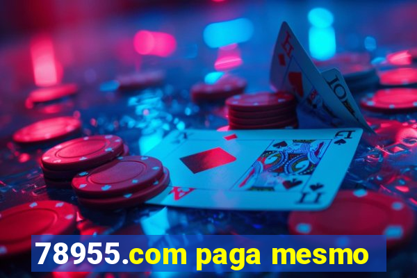 78955.com paga mesmo