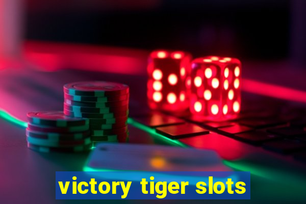 victory tiger slots