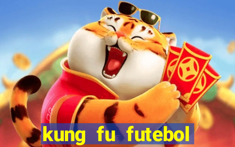 kung fu futebol clube completo dublado