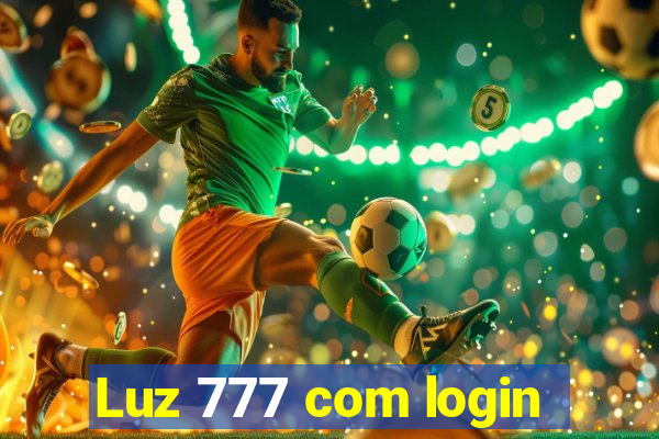 Luz 777 com login