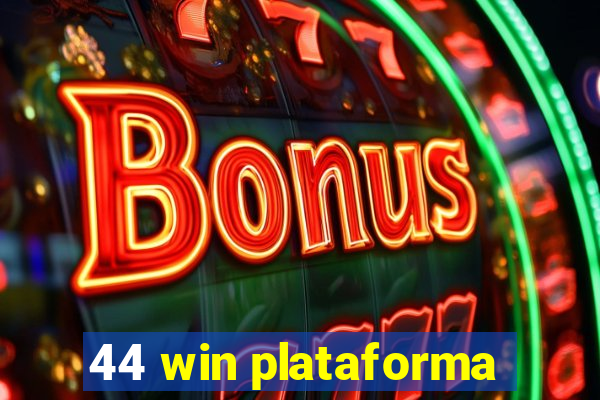 44 win plataforma