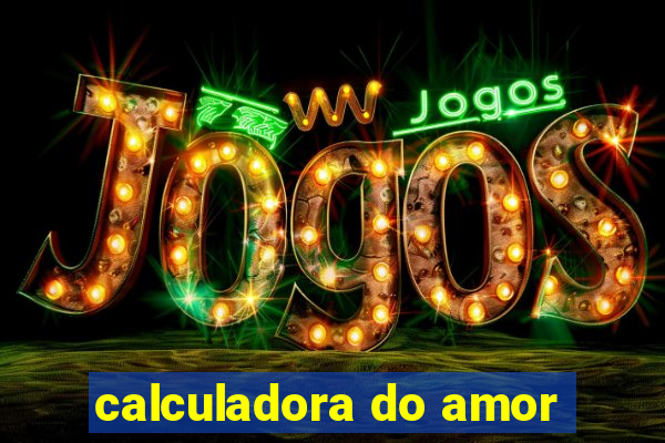 calculadora do amor