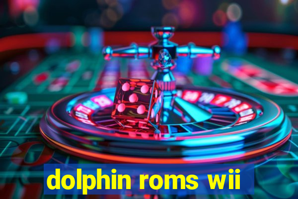 dolphin roms wii