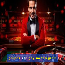 grupos +18 gay no telegram