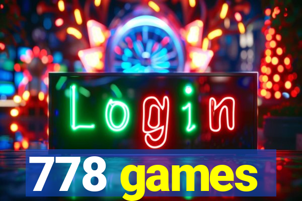 778 games