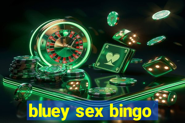 bluey sex bingo