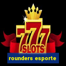 rounders esporte