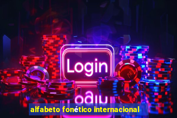 alfabeto fonético internacional