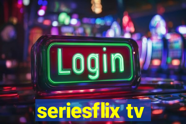 seriesflix tv