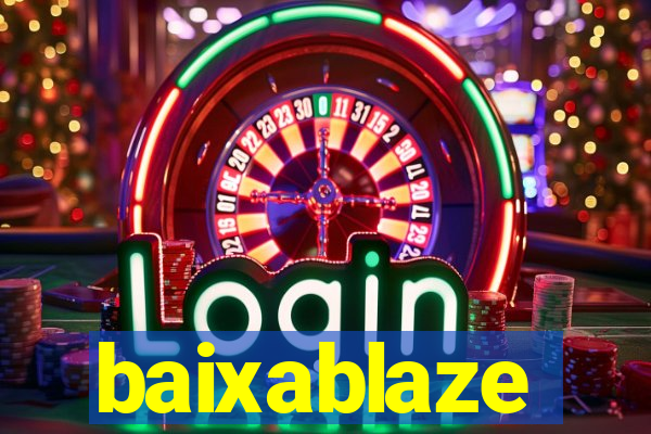 baixablaze