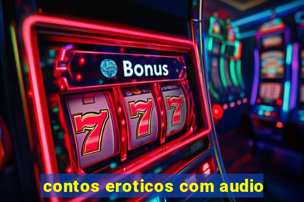 contos eroticos com audio