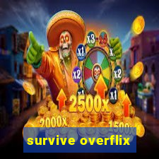 survive overflix