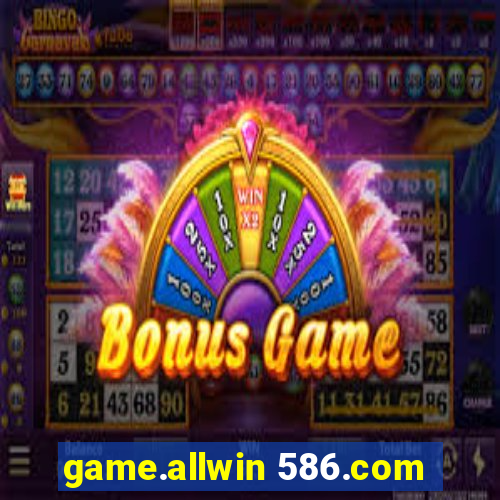 game.allwin 586.com