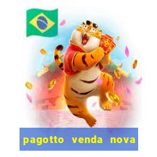 pagotto venda nova do imigrante