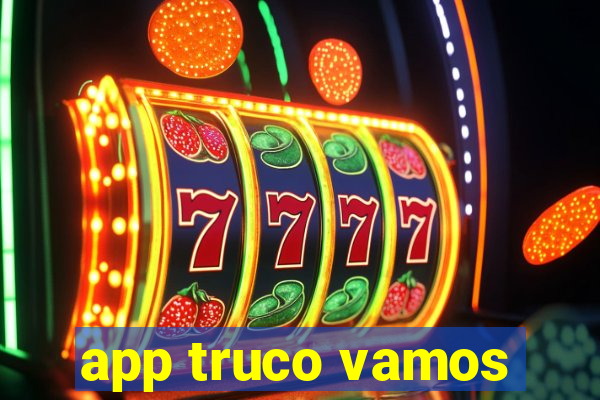 app truco vamos