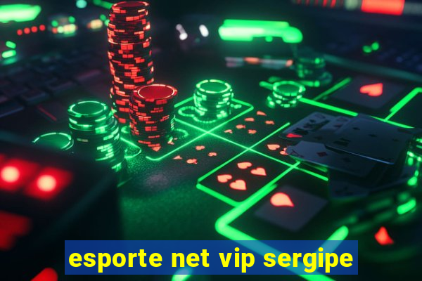 esporte net vip sergipe