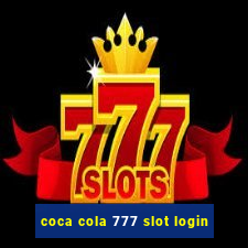 coca cola 777 slot login