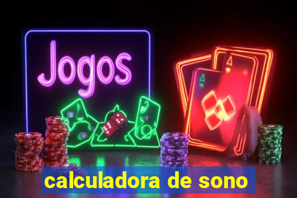 calculadora de sono