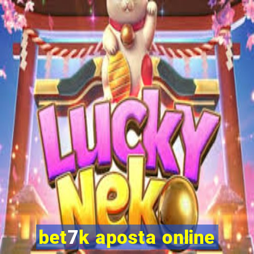 bet7k aposta online