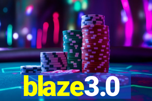 blaze3.0