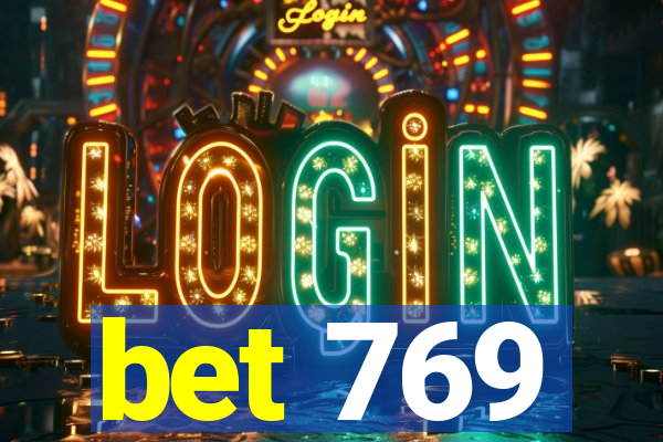 bet 769