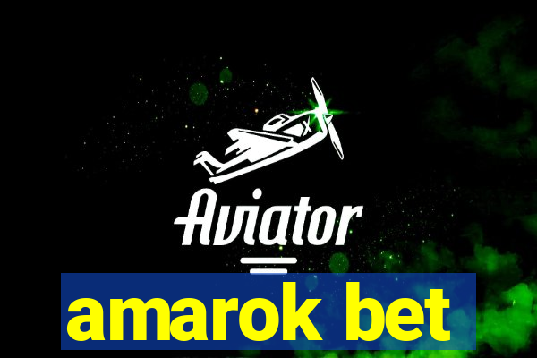 amarok bet