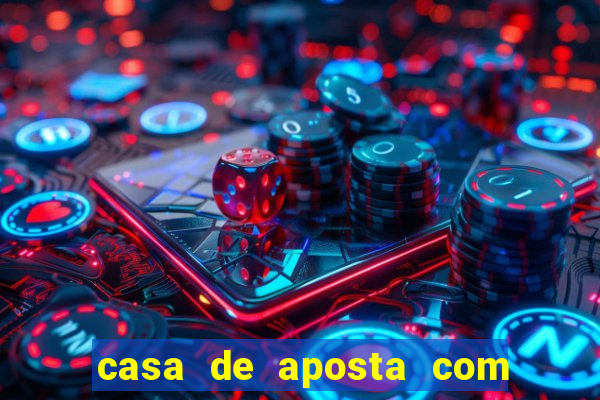 casa de aposta com bonus no cadastro