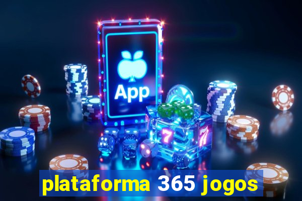 plataforma 365 jogos