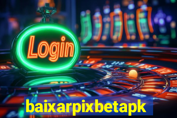 baixarpixbetapk