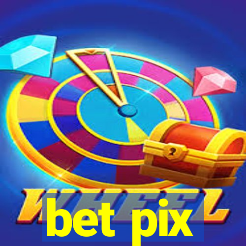 bet pix