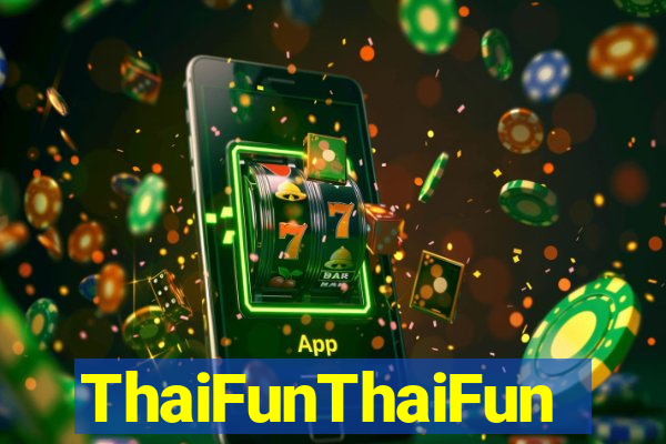 ThaiFunThaiFun