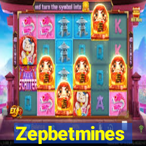 Zepbetmines