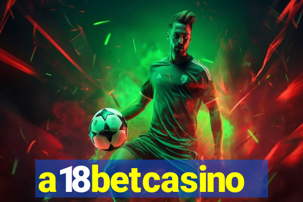 a18betcasino