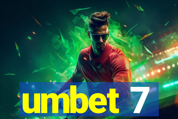 umbet 7