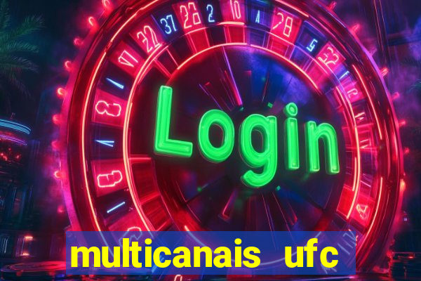 multicanais ufc fight pass