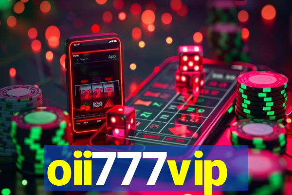 oii777vip